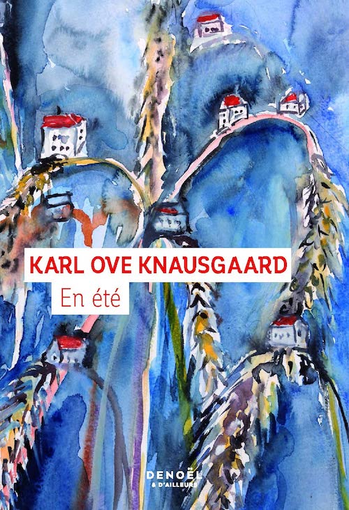 Karl Ove KNAUSGAARD : en Été
