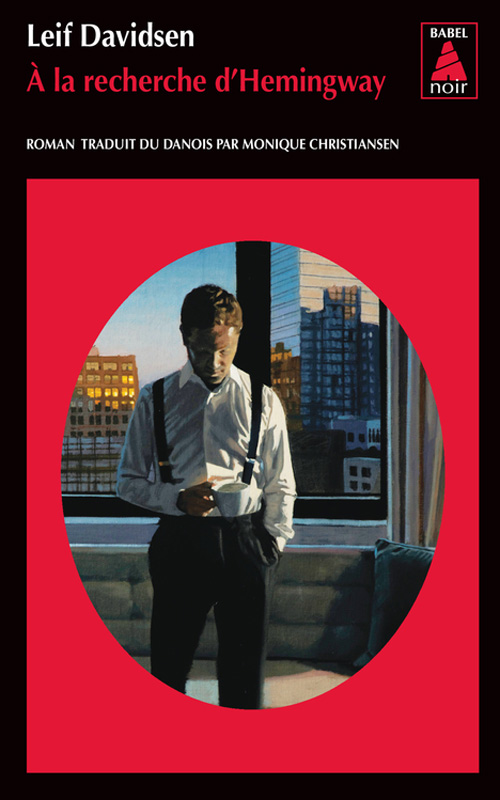 Leif DAVIDSEN - recherche Hemingway Leif DAVIDSEN : À la recherche d'Hemingway