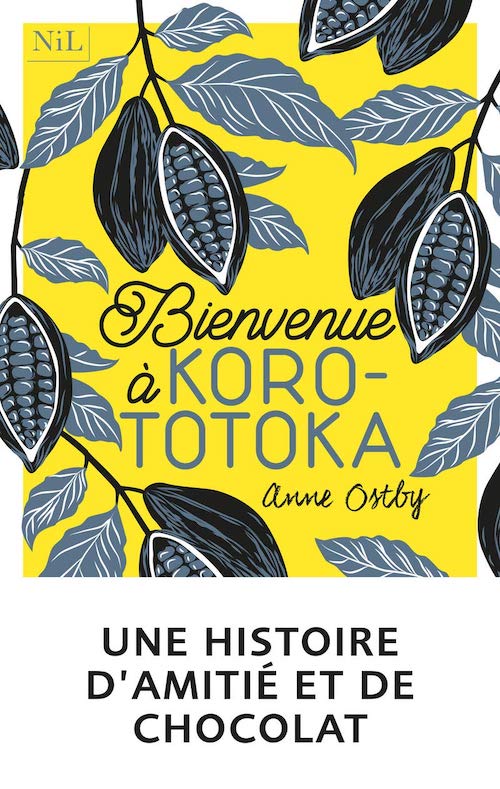 Anne ØSTBY : Bienvenue à Korototoka