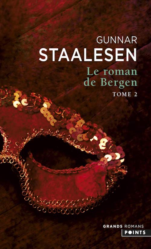 Gunnar STAALESEN - Le roman de Bergen - 02 - 1900 aube - T2 Gunnar STAALESEN : Le roman de Bergen - 02 - 1900 L'aube - T2