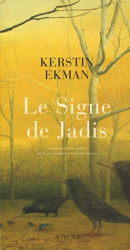 Kerstin EKMAN : Le signe de Jadis