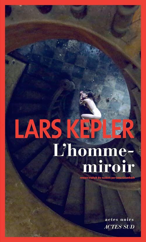 Lars Kepler : Série Joona Linna - 08 - L'homme-miroir