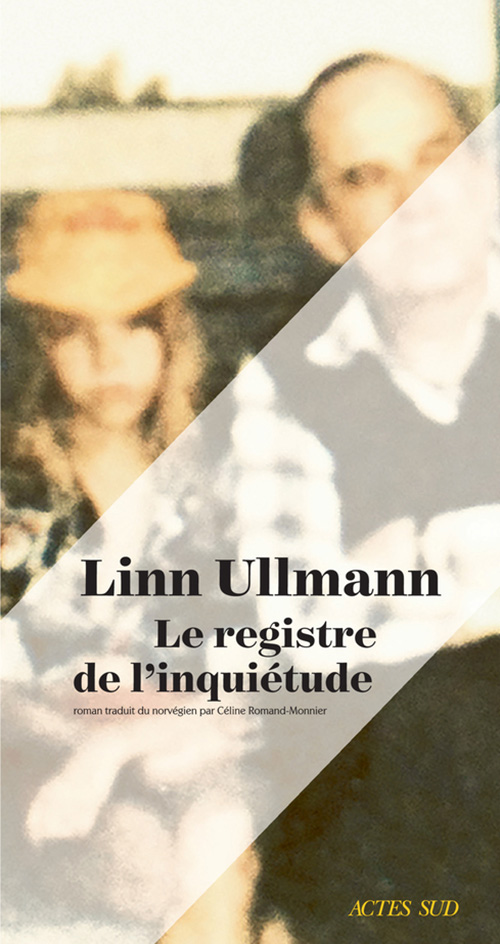 Linn ULLMANN : Le registre de l'inquiétude