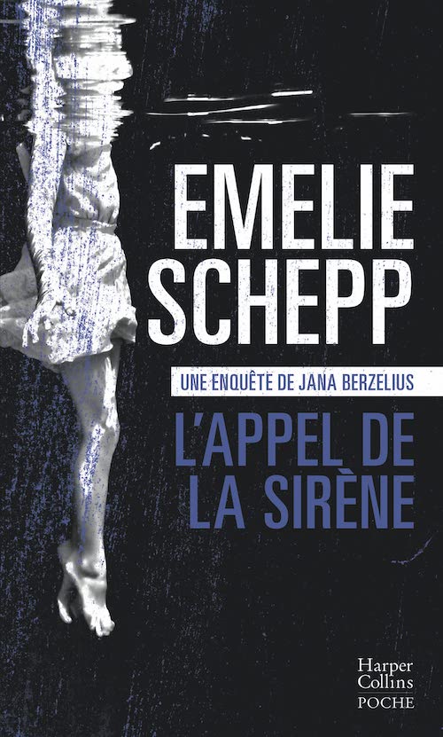 Emelie SCHEPP : Série Jana Berzelius - 05 - L'appel de la sirène