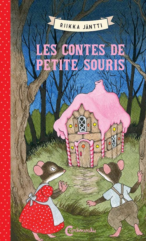 Riikka JÄNTTI : Les contes de Petite Souris