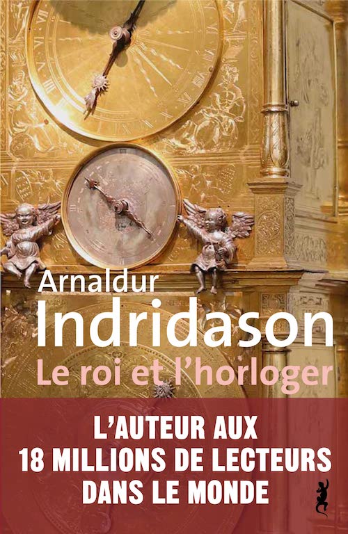 Arnaldur INDRIDASON - Le roi et l'horloger