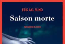 Erik Axl SUND : Mélancolie – 03 – Saison morte – Mélancolie blanche Erik Axl SUND : Mélancolie - 03 - Saison morte - Mélancolie blanche