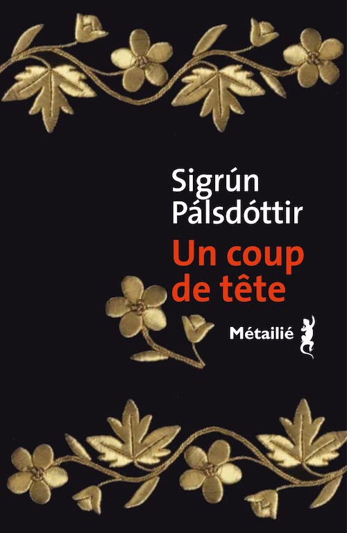 Sigrun PÁLSDOTTIR - Un coup de tete Sigrún PÁLSDÓTTIR : Un coup de tête