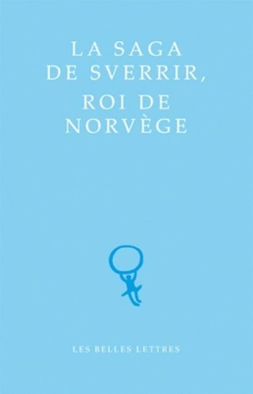 Karl JONSSON : La Saga de Sverrir, Roi de Norvège