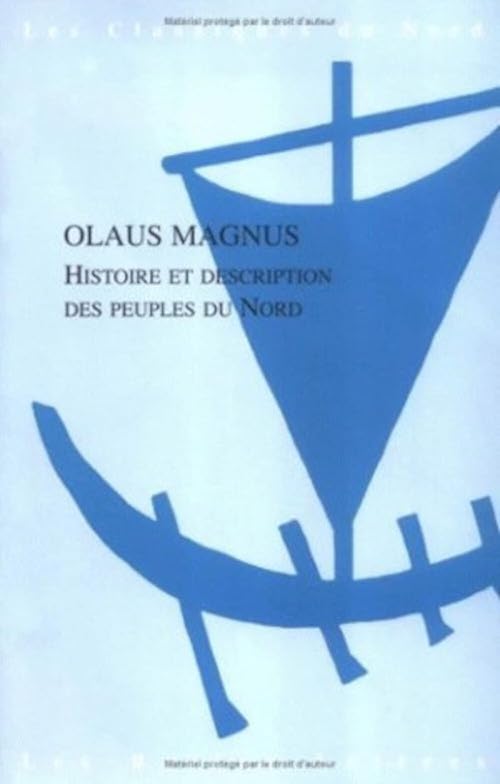 Olaus MAGNUS : Histoire et description des peuples du Nord