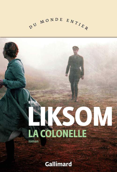 Rosa LIKSOM : La colonelle