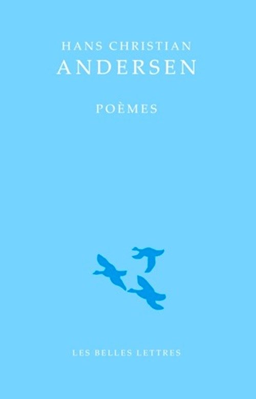 Hans Christian ANDERSEN - Poemes Hans Christian ANDERSEN : Poèmes