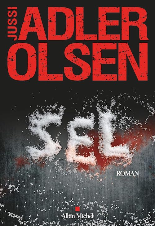 Jussi ADLER-OLSEN : Les enquêtes du département V - Tome 8 - Sel