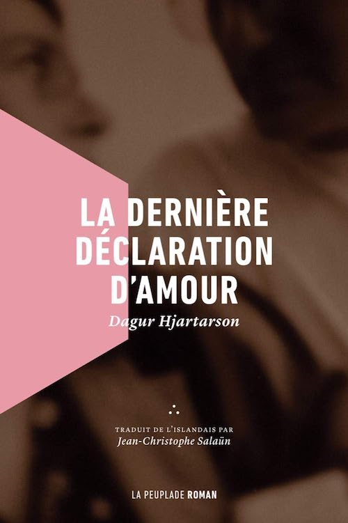 Dagur Hjartarson : La dernière déclaration d'amour