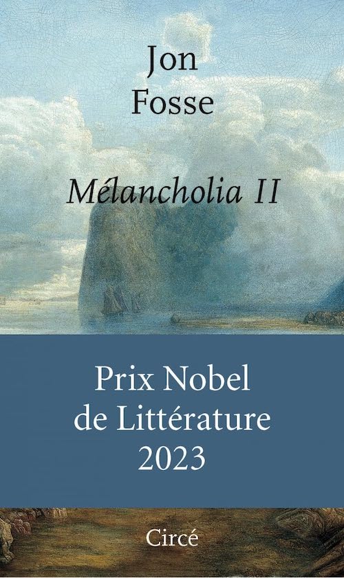 Jon Fosse : Melancholia II
