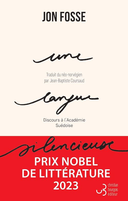 Jon Fosse : Une langue silencieuse - Discours à l'académie suédoise