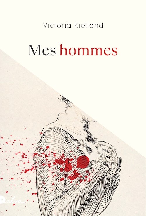 Victoria Kielland : Mes hommes