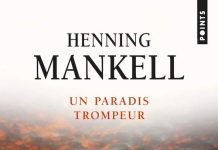 Henning MANKELL : Un paradis trompeur Henning MANKELL : Un paradis trompeur