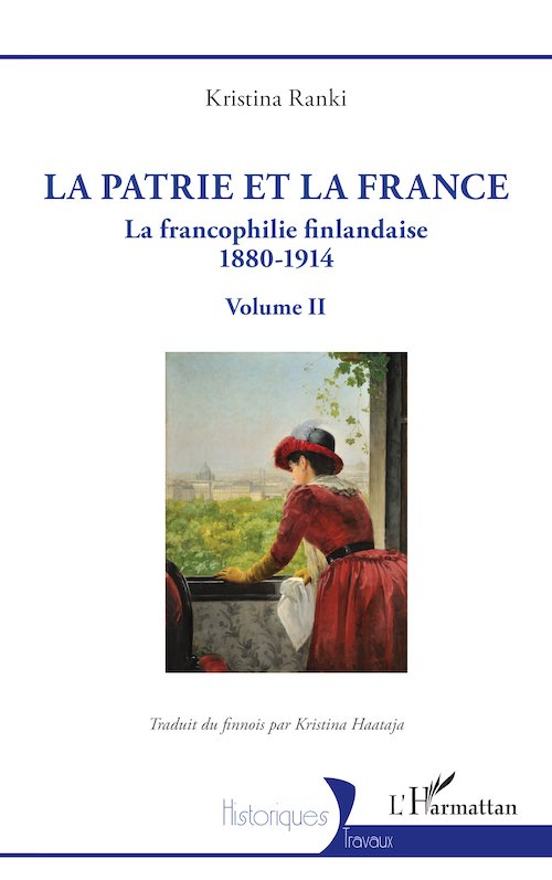 Kristina Ranki : La francophilie finlandaise 1880-1914 - 02 - La patrie et la France
