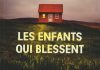 Eva Björg ÆGISDÓTTIR : Les enfants qui blessent Eva Björg ÆGISDÓTTIR : Les enfants qui blessent