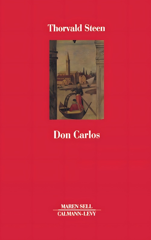 Thorvald Steen : Don Carlos