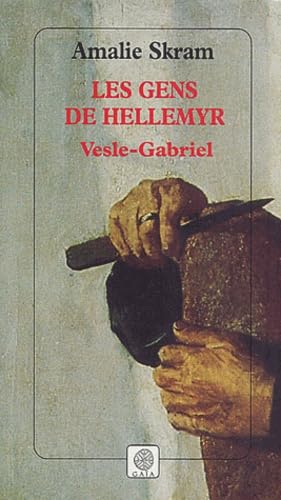 Amalie Skram : Les gens de Hellemyr - 01 - Vesle-Gabriel