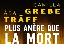Camilla Grebe et Åsa Träff : Série Siri Bergman – 2 – Plus amère que la mort Camilla Grebe et Åsa Träff : Série Siri Bergman - 2 - Plus amère que la mort