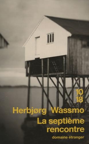 Herbjørg WASSMO - La septième rencontre Herbjørg WASSMO : La septième rencontre